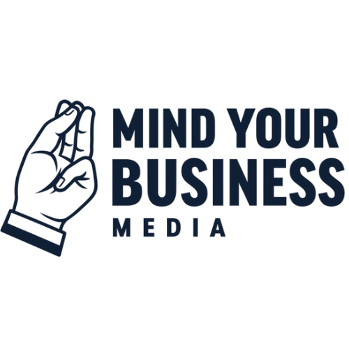 Mind Your Business Media